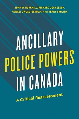 Ancillary Police Powers in Canada