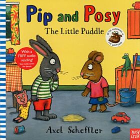 Pip and Posy: The Little Puddle