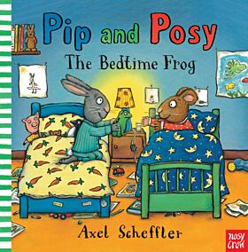 Pip and Posy: The Bedtime Frog