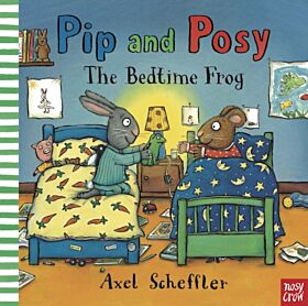 Pip and Posy: The Bedtime Frog