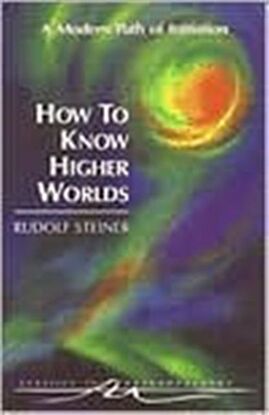 How to Know Higher Worlds