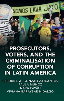 Prosecutors, Voters and the Criminalization of Corruption in Latin America