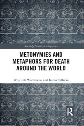 Metonymies and Metaphors for Death Around the World