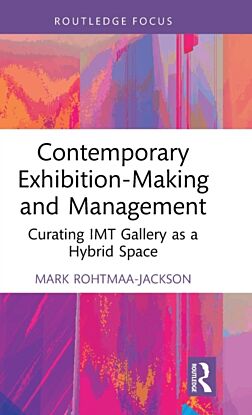 Contemporary Exhibition-Making and Management