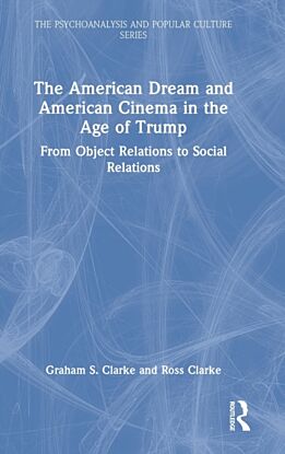 The American Dream and American Cinema in the Age of Trump