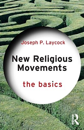 New Religious Movements: The Basics