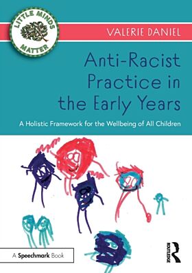 Anti-Racist Practice in the Early Years