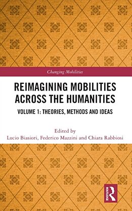 Reimagining Mobilities across the Humanities