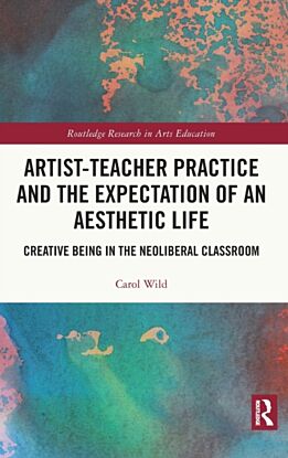 Artist-Teacher Practice and the Expectation of an Aesthetic Life