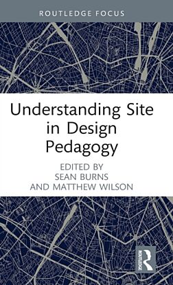 Understanding Site in Design Pedagogy