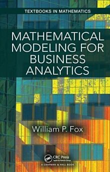 Mathematical Modeling for Business Analytics