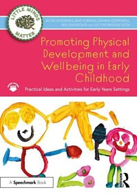 Promoting Physical Development and Activity in Early Childhood