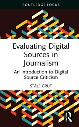 Evaluating Digital Sources in Journalism