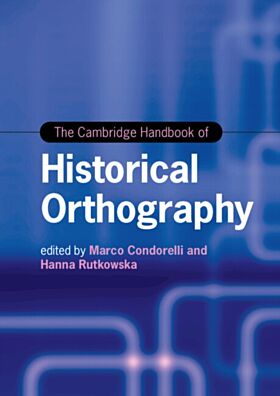 The Cambridge Handbook of Historical Orthography