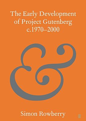 The Early Development of Project Gutenberg c.1970-2000