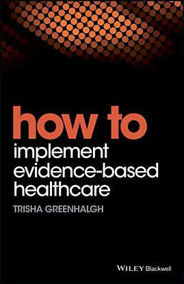 How to Implement Evidence-Based Healthcare