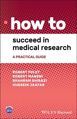 How to Succeed in Medical Research