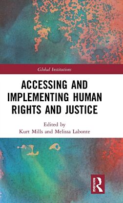 Accessing and Implementing Human Rights and Justice