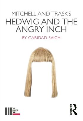 Mitchell and Trask's Hedwig and the Angry Inch