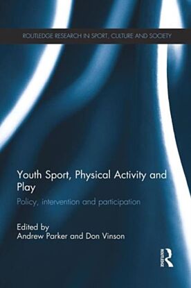 Youth Sport, Physical Activity and Play