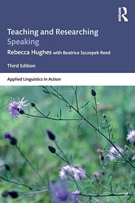 Teaching and Researching Speaking