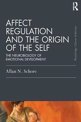 Affect Regulation and the Origin of the Self