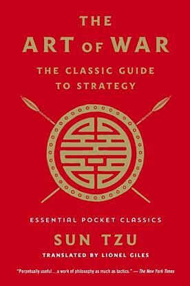 The Art of War: The Classic Guide to Strategy