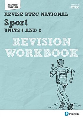 Pearson REVISE BTEC National Sport Units 1 & 2 Revision Workbook - 2023 and 2024 exams and assessmen