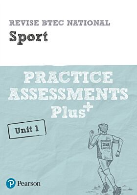 Pearson REVISE BTEC National Sport Practice Assessments Plus U1 - 2023 and 2024 exams and assessment