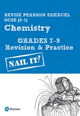 Pearson REVISE Edexcel GCSE (9-1) Chemistry Grades 7-9 Revision and Practice: For 2024 and 2025 asse