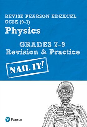 Pearson REVISE Edexcel GCSE (9-1) Physics Grades 7-9 Revision and Practice: For 2024 and 2025 assess