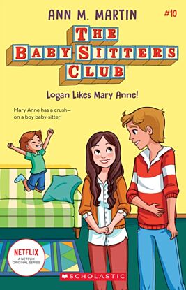 The Babysitters Club #10: Logan Likes Mary Anne! (b&w)