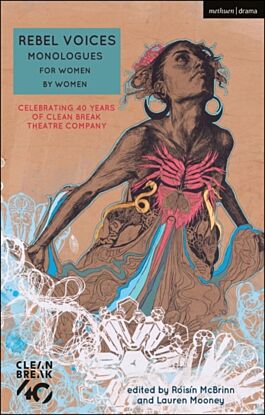 Rebel Voices: Monologues for Women by Women