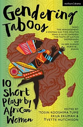 Gendering Taboos: 10 Short Plays by African Women