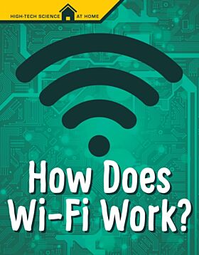 How Does Wi-Fi Work?