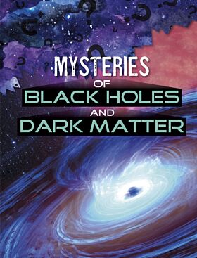 Mysteries of Black Holes and Dark Matter