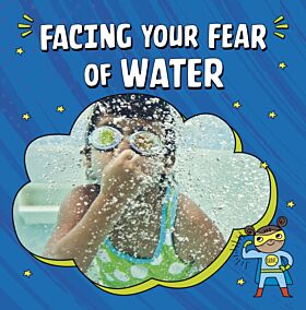 Facing Your Fear of Water