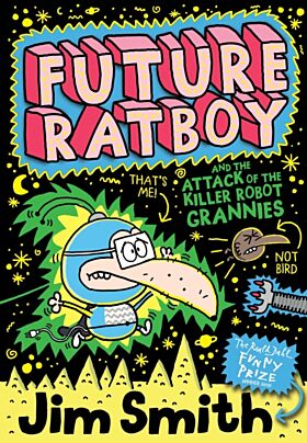 Future Ratboy and the Attack of the Killer Robot Grannies