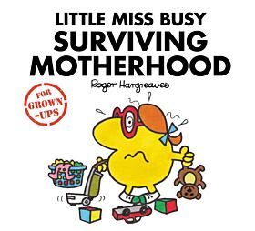 Little Miss Busy Surviving Motherhood