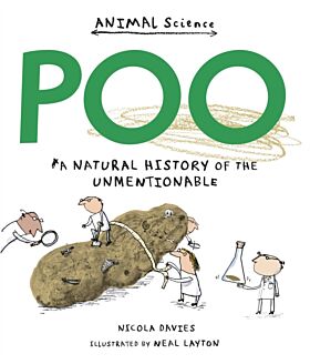 Poo: A Natural History of the Unmentionable