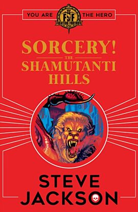 Fighting Fantasy: Sorcery! The Shamutanti Hills