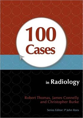 100 Cases in Radiology