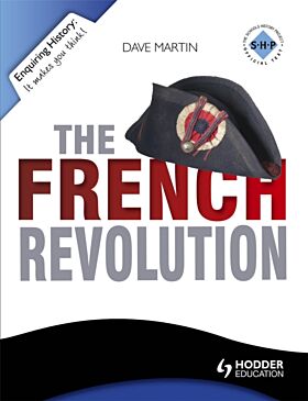 Enquiring History: The French Revolution