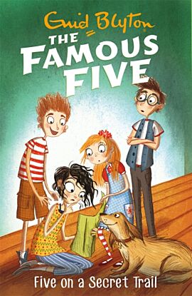 Famous Five: Five On A Secret Trail