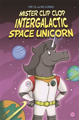 EDGE: Bandit Graphics: Mister Clip-Clop: Intergalactic Space Unicorn