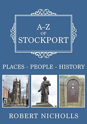 A-Z of Stockport