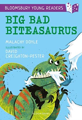 Big Bad Biteasaurus: A Bloomsbury Young Reader