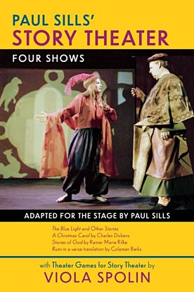 Paul Sills' Story Theater: Four Shows