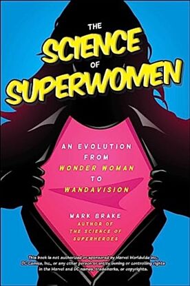 The Science of Superwomen