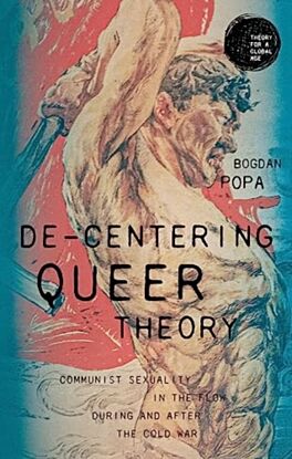 De-Centering Queer Theory